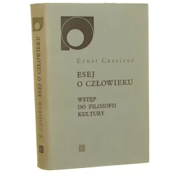 Esej o człowieku Wstęp do filozofii kultury Cassirer Ernst [Nowy Sympozjon][1971]