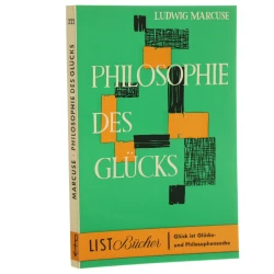 Philosophie des Glucks Ludwig Marcuse (1962)