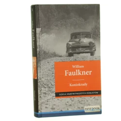 Koniokrady William Faulkner (Dzieła Najwybitniejszych Noblistów) (2007)    