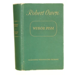 Wybór pism Owen Robert [Biblioteka Dzieł Ekonomii Politycznej / 1959]