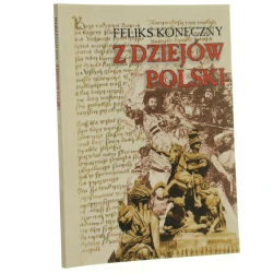 Z dziejów Polski Feliks Koneczny [2002]
