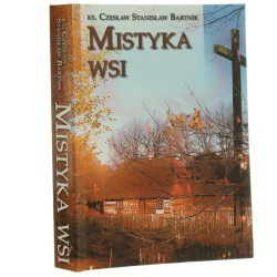 Mistyka wsi Czesław Stanisław Bartnik [2003]