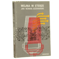Wojna w eterze t. I Nowak Jan (Jeziorański Zdzisław)(Londyn Odnowa 1985).