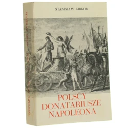 Polscy donatariusze Napoleona Stanisław Kirkor [Londyn / 1974]