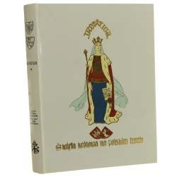 Jadwiga Święta królowa na polskim tronie Opowieść dziejowa w trzech tomach Bandurski Władysław (1910 - reprint - 1997)