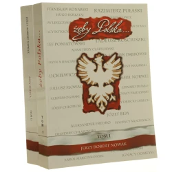Żeby Polska... historia Polski 1733-1939. T. I-II Jerzy Robert Nowak [2009]