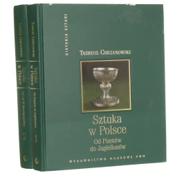 Sztuka w Polsce. T. I-II, Od Piastów do Jagiellonów Tadeusz Chrzanowski [2008]