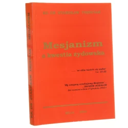 Mesjanizm a kwestia żydowska ks. Stanisław Trzeciak [2003]