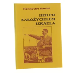 Hitler założycielem Izraela? Hennecke Kardel [2002]