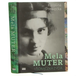 Mela Muter gorączka życia Karolina Prewęcka [2019]