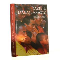 Dzieje Dalajlamów czternaście odbić w Jeziorze Widzeń Roland Barraux [tł. z fr. Stanisław Godziński] [1998]