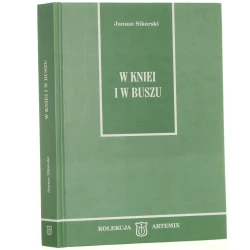 W kniei i w buszu Janusz Sikorski [2007]