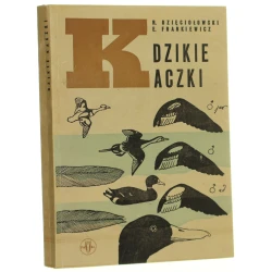 Dzikie kaczki Dzięciołowski R., Frankiewicz E. [1966]