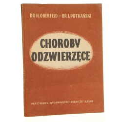 Choroby odzwierzęce H. Oberfeld, J. Potkański [1950]