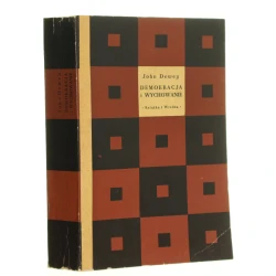 Demokracja i wychowanie J. Dewey [1963]