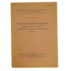Studia porównawcze nad anatomią czaszki w rzędzie ptaków śpiewających (Oscines) / [1947]