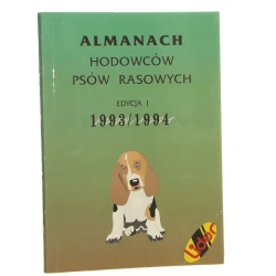 Almanach hodowców psów rasowych edycja I [1993/1994]