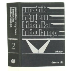 Poradnik inżyniera i technika budowlanego. T. II [1982]