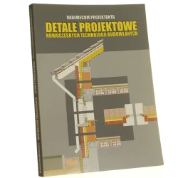 Detale projektowe nowoczesnych technologii budowlanych prawo budowlane Przemysław Markiewicz [2001]