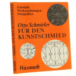 Der Kunstschmied Otto Schmirler [1976]