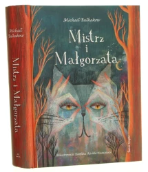 Mistrz i Małgorzata Michaił Bułhakow Przeł. Jan Cichocki Ilustr. Ewelina Rivillo-Kamińska [2024]