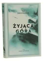 Żyjąca góra Nan Shepherd wstęp Robert Macfarlane tłumaczył Jarosław Skowroński [2022]