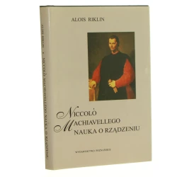 Niccolo Machiavellego nauka o rządzeniu Riklin Alois (2000)
