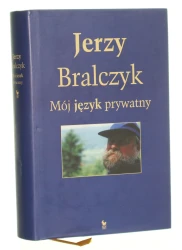 Mój język prywatny słownik autobiograficzny Jerzy Bralczyk [2015]