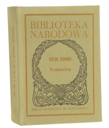 Przedwiośnie Stefan Żeromski oprac. Zdzisław Jerzy Adamczyk [Biblioteka Narodowa / 1982]