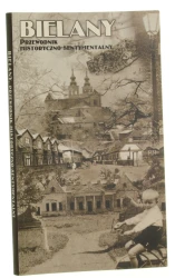 Bielany przewodnik historyczno-sentymentalny aut. Jarosław Zieliński [2003]