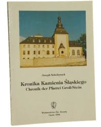 Kronika Kamienia Śląskiego Joseph Scholtyssek przeł. [z niem.], objaśniła i wstępem opatrzyła Joanna Rostropowicz Instytut Teologiczno-Pastoralny w Opolu. Filia Katolickiego Uniwersytetu Lubelskiego [1994]