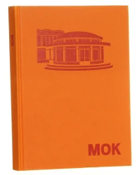 MOK ilustrowany atlas architektury północnego Mokotowa koncepcja i projekt Magdalena Piwowar tekst Joanna Koszewska, Grzegorz Mika ilustracje Maciej Drążkiewicz, Łukasz Gadomski [2015]