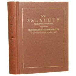 Spis szlachty Królestwa Polskiego z dodaniem krótkiej informacyi o dowodach szlachectwa [reprint / 1991]