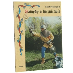 Gawędy o łucznictwie Rafał Prądzyński [2002]