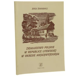 Ziemiaństwo polskie w Republice Litewskiej w okresie międzywojennym Jerzy Żenkiewicz [1998]