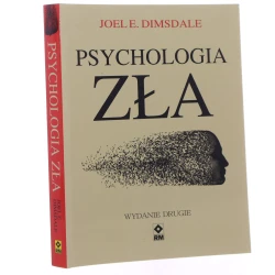 Psychologia zła jak Hitler omamił umysły Joel E. Dimsdale [tłumaczenie Marcin Kowalczyk] [2017]