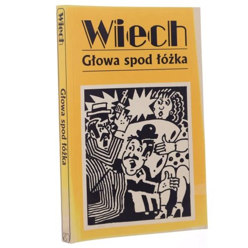 Głowa spod łóżka czyli Opowiadania żydowskie Wiech Stefan Wiechecki zebrał i oprac. Robert Stiller [Utwory Powojenne / 2000]
