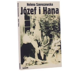 Józef i Hana. Kronika rodziny Szpilfoglów z Krzysztoporskiej Woli Szereszewska Helena [1998]