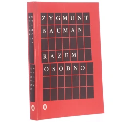 Razem osobno Bauman Zygmunt [2003]