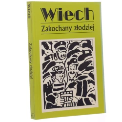 Zakochany złodziej czyli Opowiadania warszawskie Wiech [pseud.] Stefan Wiechecki zebrał i oprac. Robert Stiller [Utwory Powojenne / 2000]