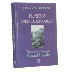  Obrona Sokratesa  Platon Tłum. i kom. Ryszard Legutko (2003)
