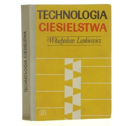 Technologia ciesielstwa Władysław Lenkiewicz [1976]