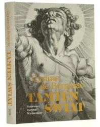 Tamten świat = Autre monde Cyrano de Bergerac przełożył Julian Rogoziński posłowie Waldemar Voisé [2025]