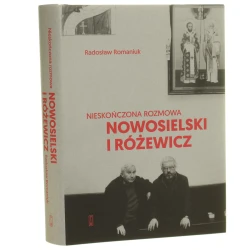Nieskończona rozmowa Nowosielski i Różewicz Radosław Romaniuk [2026]
