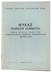 Wykaz ogierów uznanych oraz wykaz punktów kopulacyjnych ogierów państwowych na rok 1970