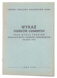 Wykaz ogierów uznanych oraz wykaz punktów kopulacyjnych ogierów państwowych na rok 1970