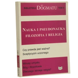 Nauka i pseudonauka, filozofia i religia wyboru tekstów dokonali Bohdan Chwedeńczuk i Barbara Stanosz [1997]