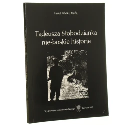 Tadeusza Słobodzianka nie-boskie historie dramaturgia w kręgu mitu Ewa Dąbek-Derda [2003]