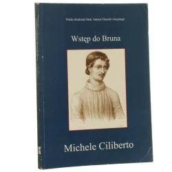 Wstęp do Bruna Michele Ciliberto przełożył Paweł Bravo [2000]