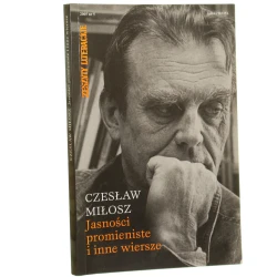 Jasności promieniste i inne wiersze Miłosz Czesław (Zeszyty Literackie)(2005)